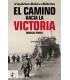 El Camino hacia la victoria. La Segunda Guerra Mundial en el Mediterráneo (Spanish)