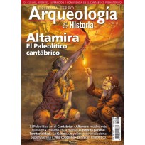 Arqueología e Historia Nº 28: Altamira. El Paleolítico cantábrico