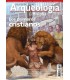 Arqueología e Historia Nº 30: Los primeros cristianos