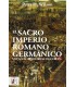 El Sacro Imperio Romano Germánico. Mil años de historia de Europa. (Spanish)