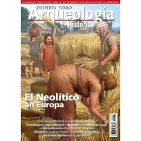 Arqueología e Historia Nº 37: El Neolítico en Europa