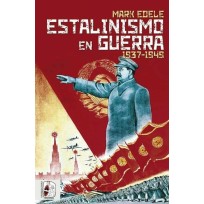 Estalinismo en guerra 1937-1949