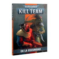 Kill Team Codex: En La Oscuridad (Castellano)