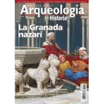Arqueología e Historia n.º 48: La Granada nazarí