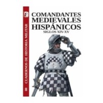 Comandantes medievales hispánicos. Siglos XIV-XV