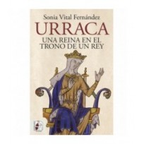 Urraca. Una reina en el trono de un rey