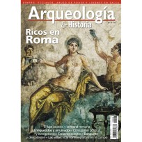 Arqueología e Historia Nº 8: Ricos en Roma