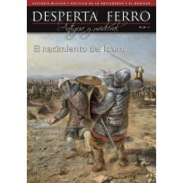 Desperta Ferro Antigua Y Medieval Nº 24: El Nacimiento Del Islam (Spanish)
