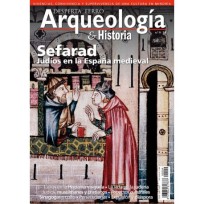 Arqueología e Historia Nº 9: Sefarad - Judíos en la España medieval