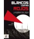 Blancos contra Rojos, la Guerra Civil Rusa (Spanish)