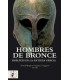Hombres de Bronce. Hoplitas en la antigua Grecia