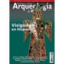 Arqueología e Historia Nº 16: Visigodos en Hispania