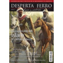 Desperta Ferro Antigua y Medieval Nº 46: La Expansión del Islam. El Califato Omeya