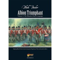 Albion Triumphant Pt 2: The Hundred Days Campaign