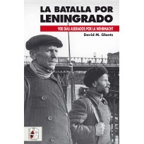 La Batalla por Leningrado. 900 Días Asediados por La Wehrmacht (Spanish)