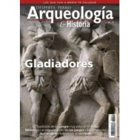 Arqueología e Historia Nº 14: Gladiadores: Morituri te salutant