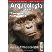 Arqueología e Historia Nº 19: El Origen de la Humanidad