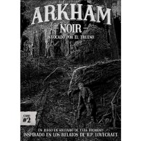 Arkham Noir 2: “Invocado por el Trueno”