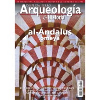 Arqueología e Historia Nº 22: al-Ándalus Omeya
