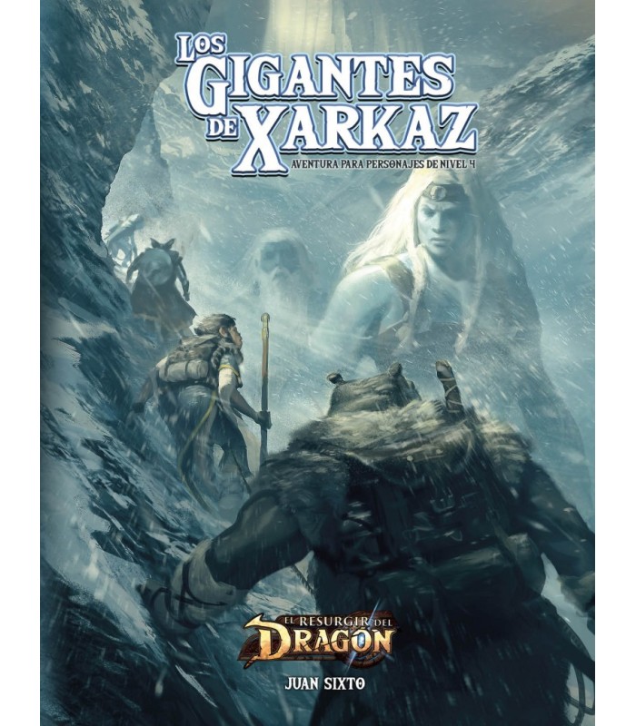 Los Gigantes de Xarkaz (El Resurgir del Dragón)
